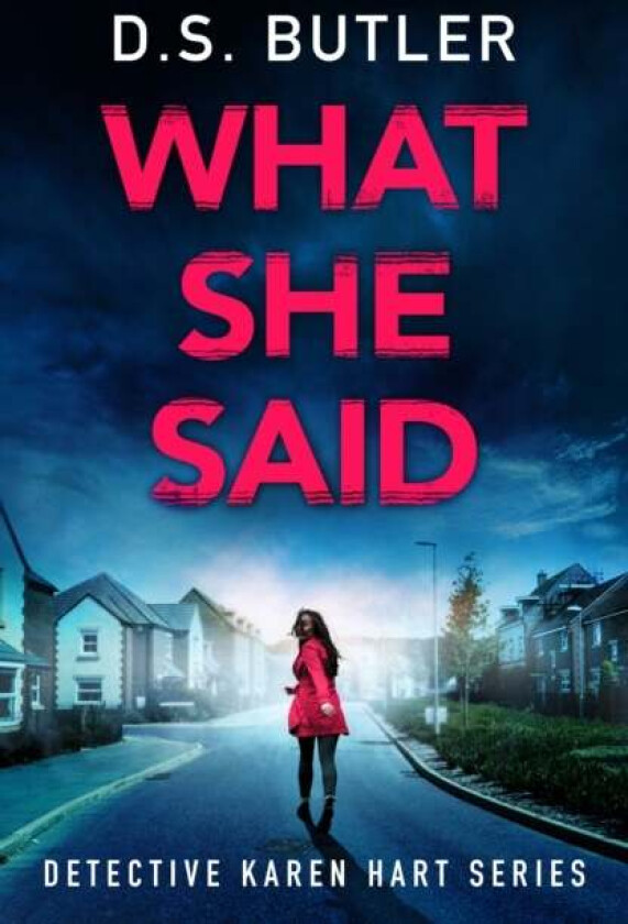 What She Said av D. S. Butler