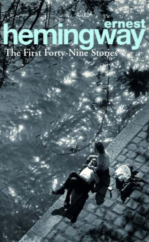 The first forty-nine stories av Ernest Hemingway