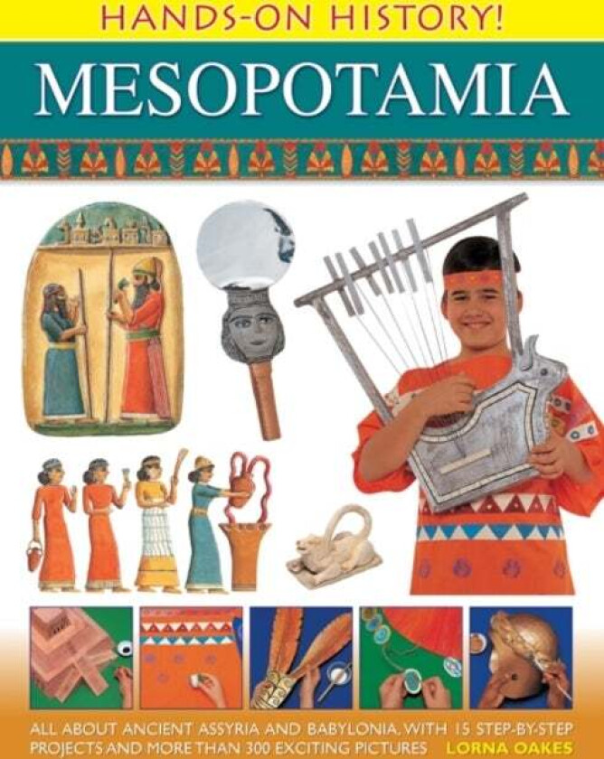 Hands on History! Mesopotamia av Lorna Oakes