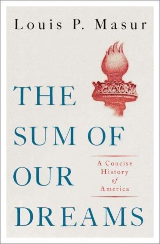 The Sum of Our Dreams av Louis Masur