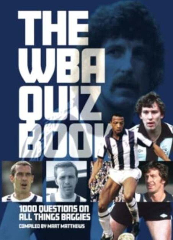 West Bromwich Albion FC Quiz Book av Mart Matthews