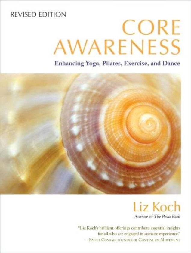 Core Awareness, Revised Edition av Liz Koch