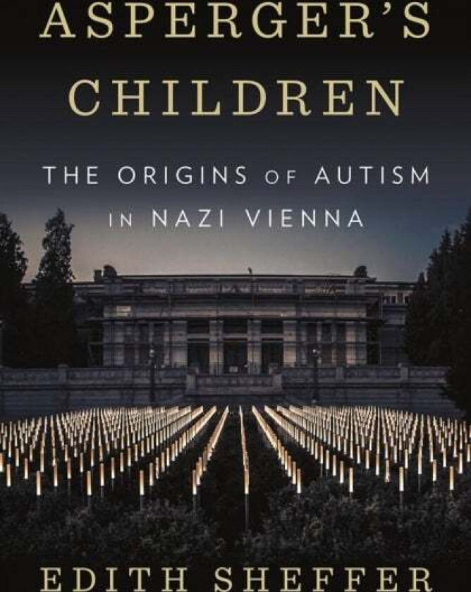 Asperger's Children av Edith Sheffer
