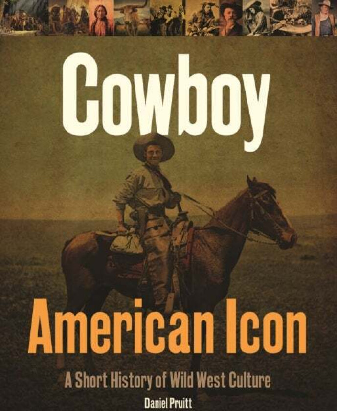 Cowboy - American Icon av Daniel Pruitt
