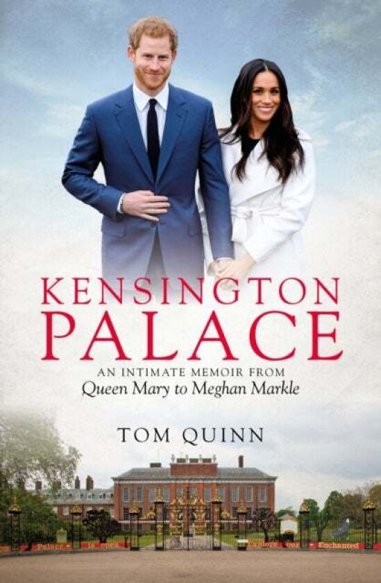 Kensington Palace av Tom Quinn