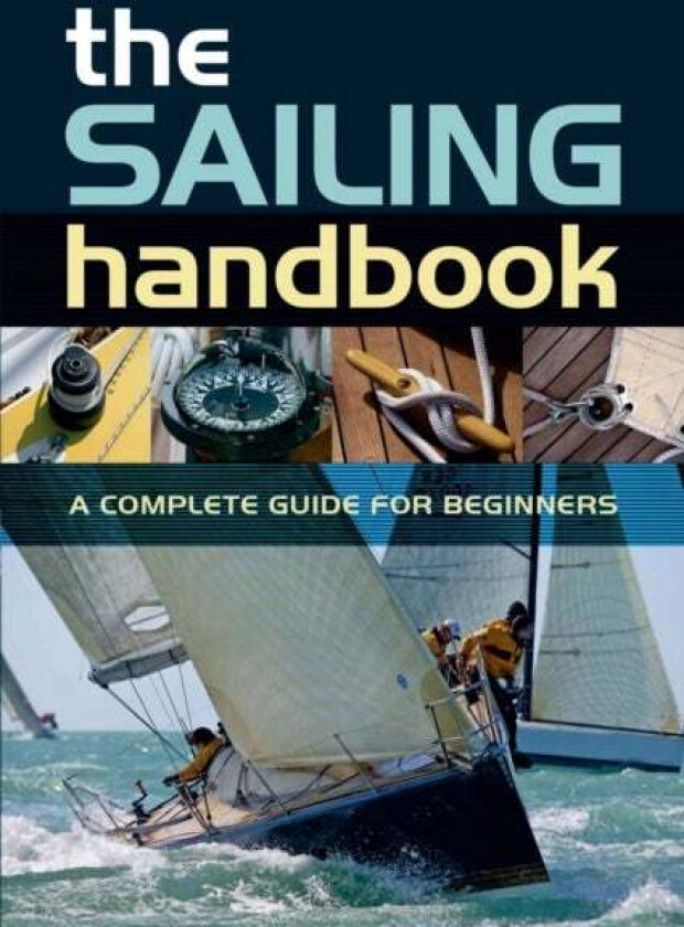 The Sailing Handbook av Halsey C. Herreshoff