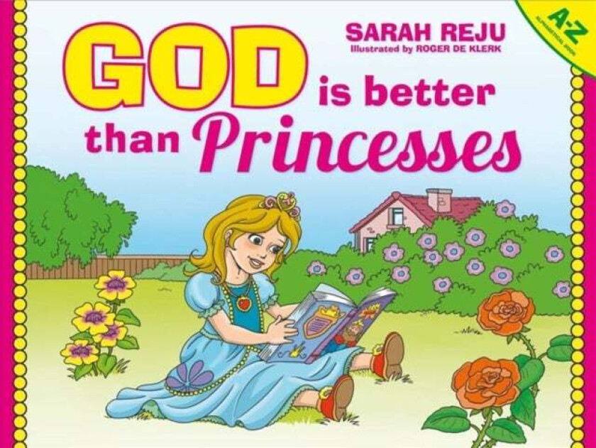 God Is Better Than Princesses av Sarah Reju