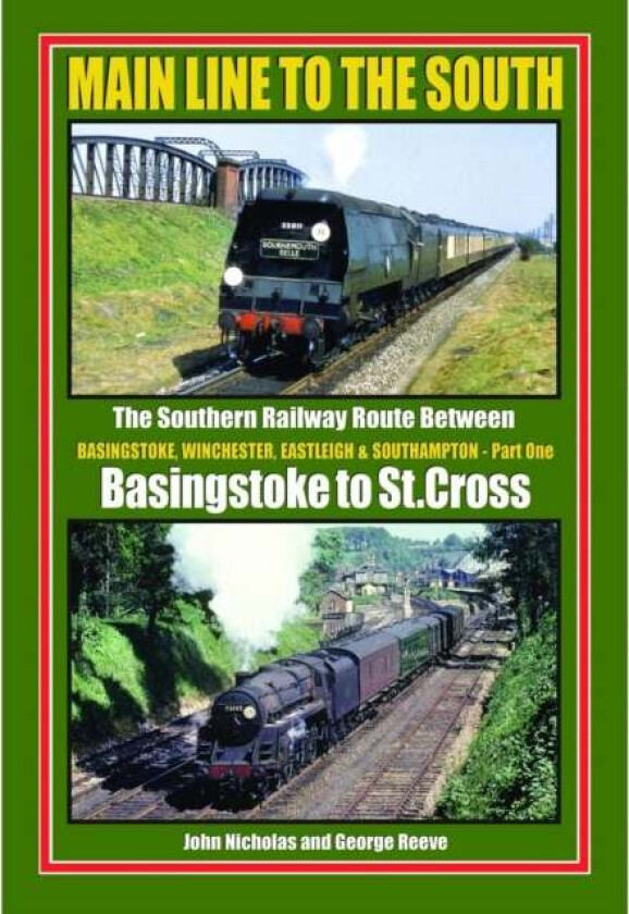 MAIN LINE TO THE SOUTH - PART ONE av JOHN NICHOLAS GEORGE REEVE