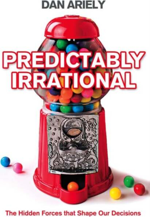 Predictably Irrational av Dan Ariely
