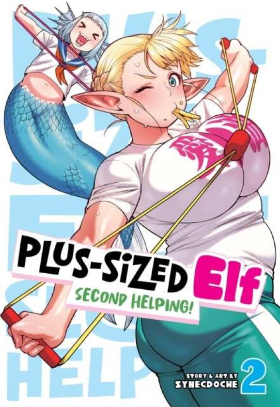 Plus-Sized Elf: Second Helping! Vol. 2 av Synecdoche