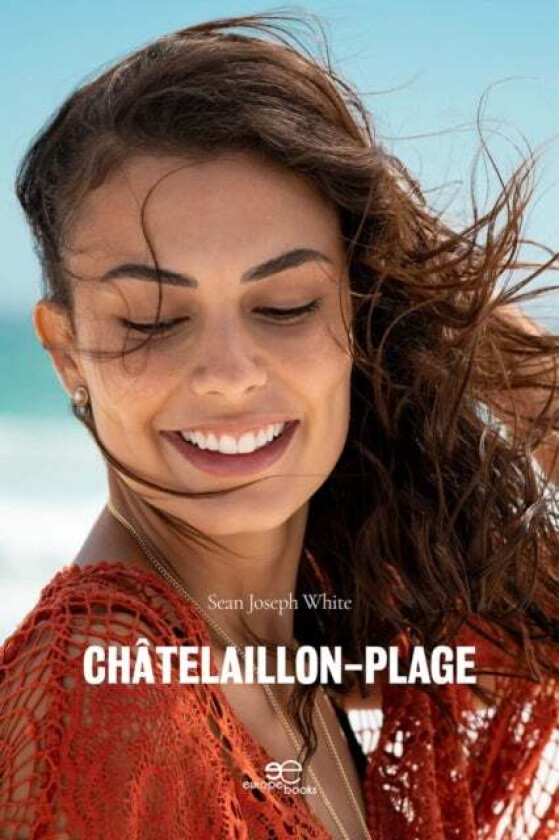 CHATELAILLON-PLAGE av Sean Joseph White