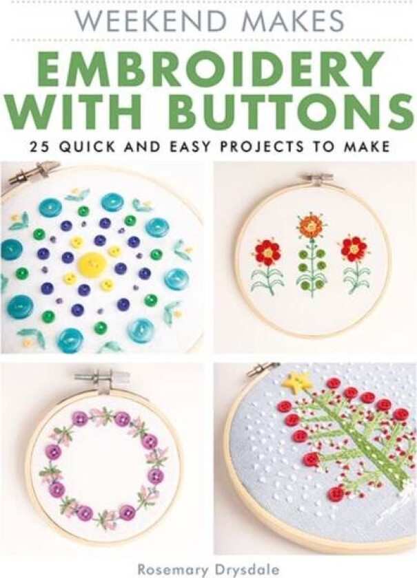 Weekend Makes: Embroidery with Buttons av Rosemary Drysdale