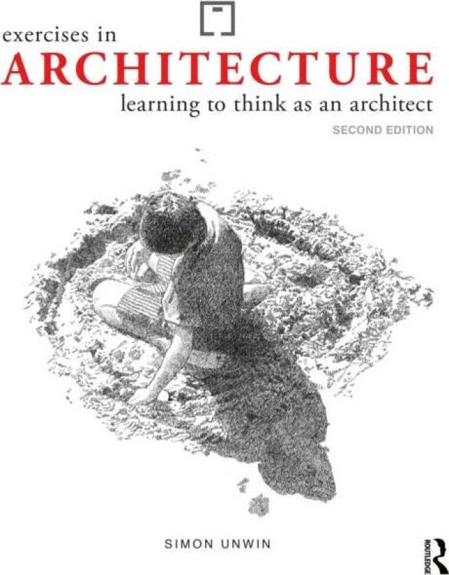 Exercises in Architecture av Simon (University of Dundee UK) Unwin
