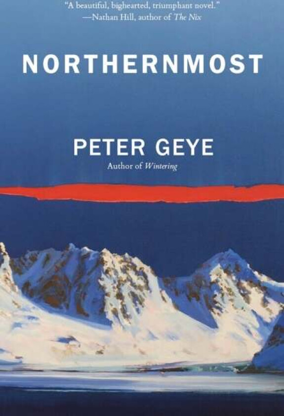 Northernmost av Peter Geye