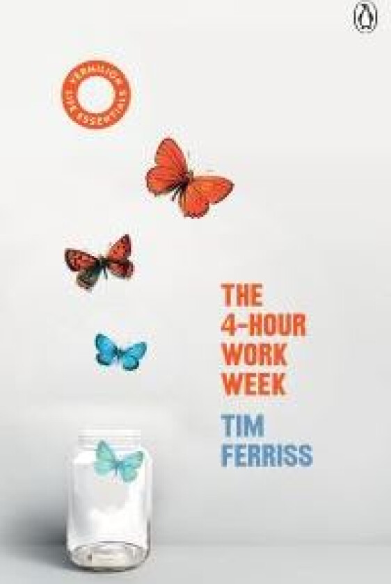 The 4-Hour Work Week av Timothy Ferriss
