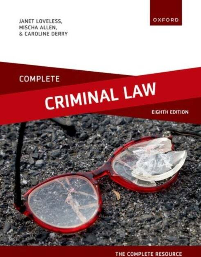 Complete Criminal Law av Janet (Former Senior Lecturer in Law London Metropolitan University) Loveless, Mischa (Associate Lecturer in Law The Open Uni