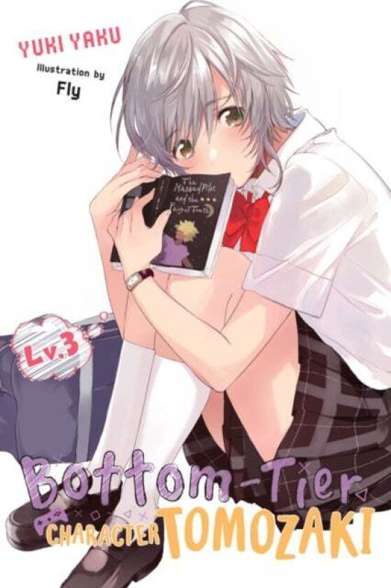 Bottom-Tier Character Tomozaki, Vol 3 (light novel) av Yuki Yaku