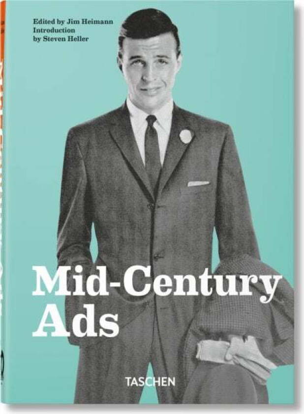 Mid-Century Ads. 40th Ed. av Steven Heller