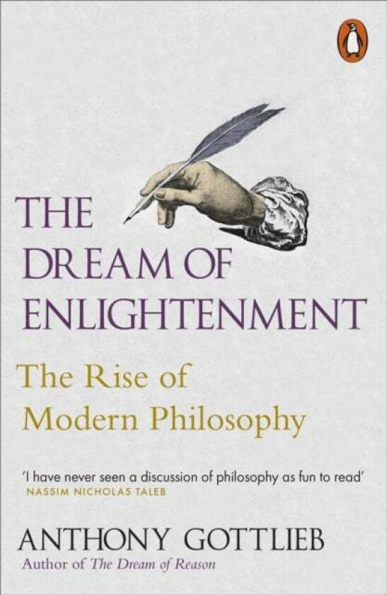 The Dream of Enlightenment av Anthony Gottlieb