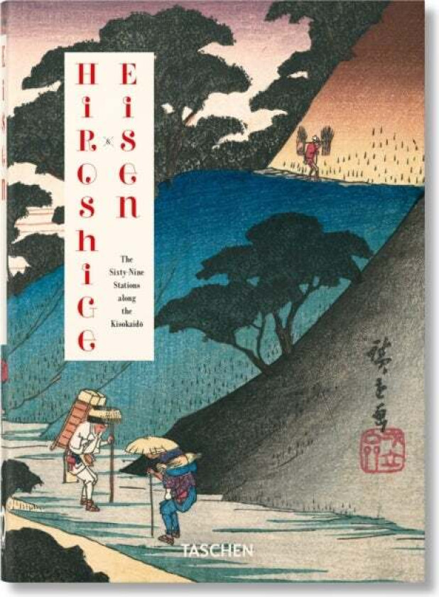Hiroshige & Eisen. The Sixty-Nine Stations along the Kisokaido. 40th Ed. av Rhiannon Paget