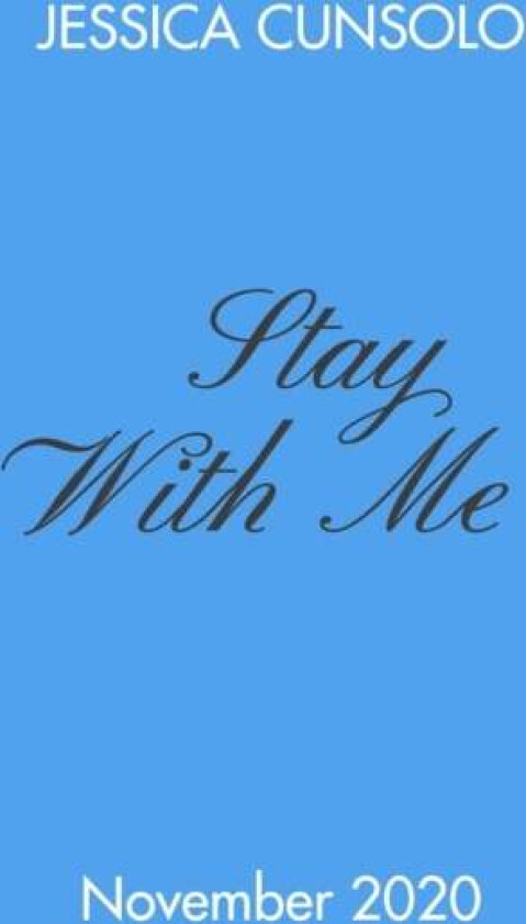 Stay With Me av Jessica Cunsolo