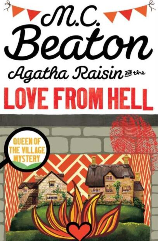 Agatha Raisin and the Love from Hell av M.C. Beaton