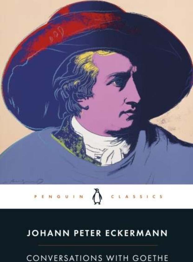 Conversations with Goethe av Johann Peter Eckermann