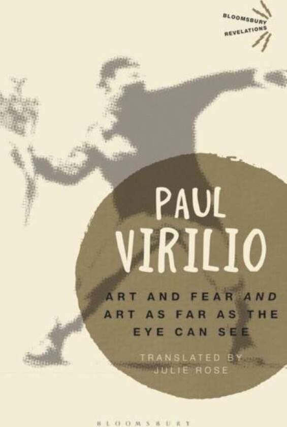 Art and Fear' and 'Art as Far as the Eye Can See' av Paul Virilio