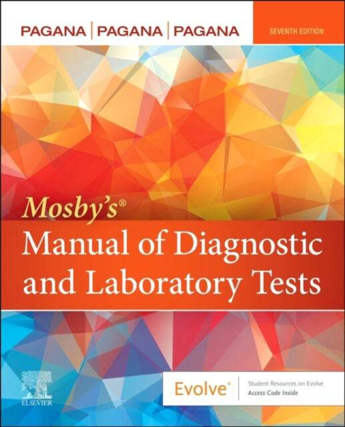 Mosby's (R) Manual of Diagnostic and Laboratory Tests av Kathleen Deska PhD RN (Professor Emeritus Department of Nursing Lycoming College William