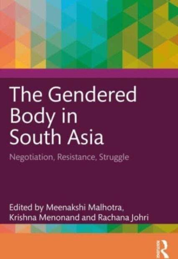The Gendered Body in South Asia