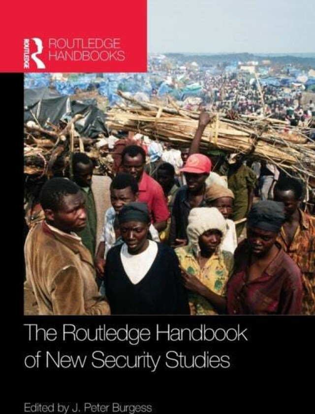 The Routledge Handbook of New Security Studies