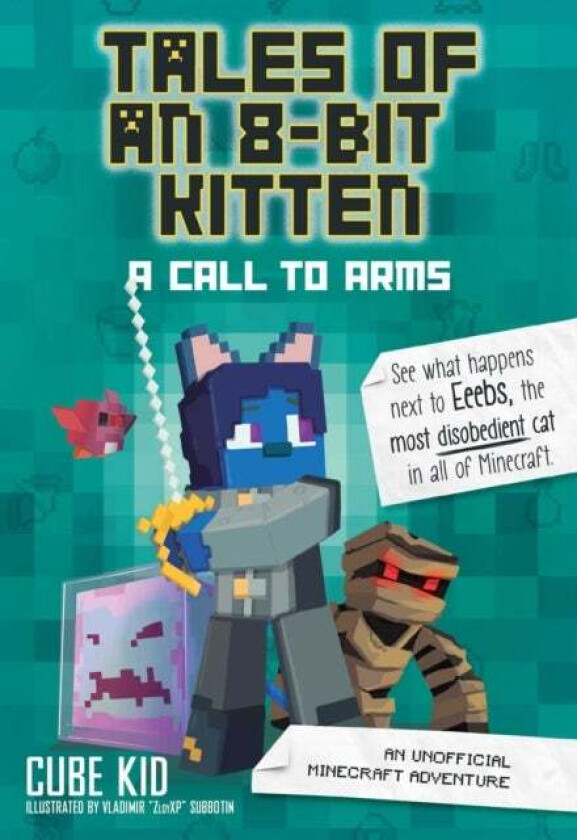 Tales of an 8-Bit Kitten: A Call to Arms av Cube Kid