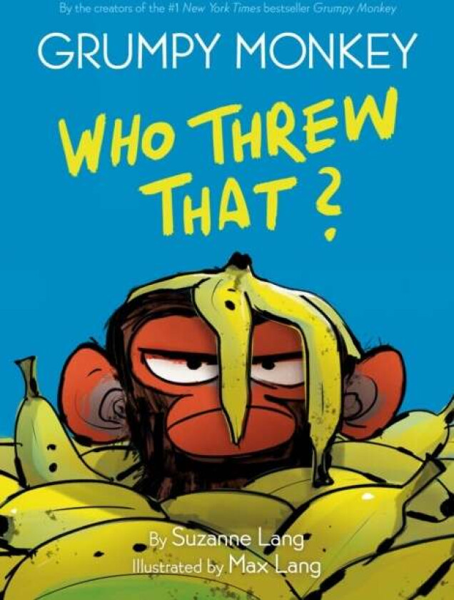 Grumpy Monkey Who Threw That? av Suzanne Lang, Max Lang
