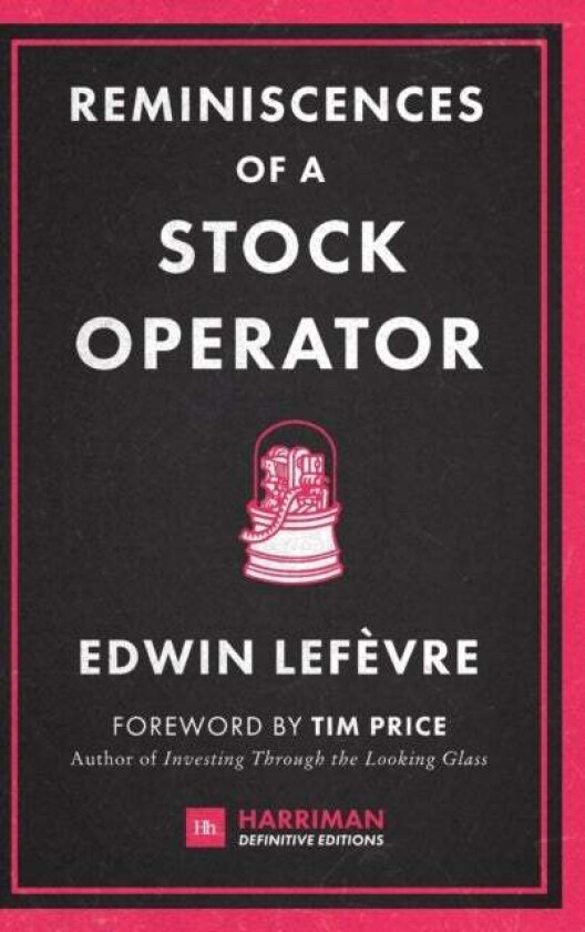 Reminiscences of a Stock Operator av Edwin Lefèvre