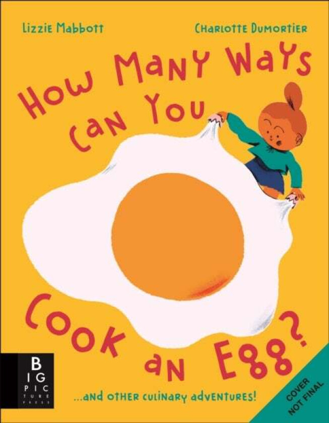 How Many Ways Can You Cook An Egg? av Lizzie Mabbott