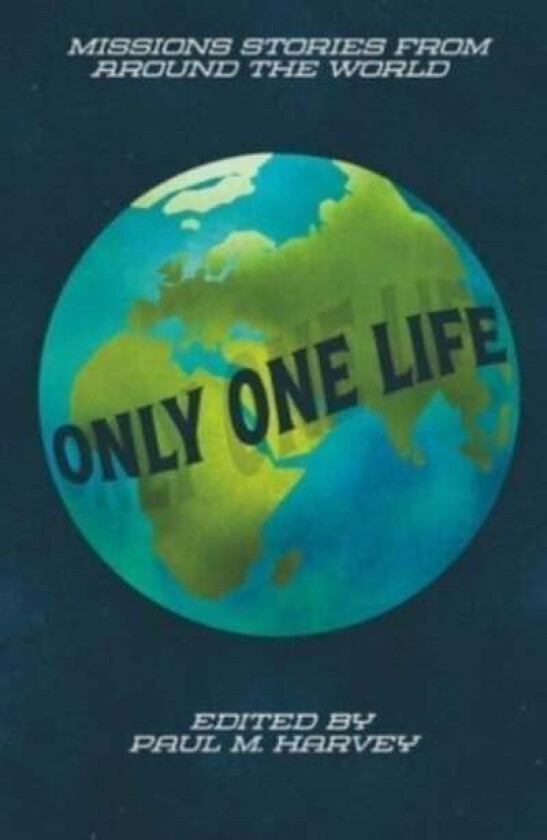 Only One Life av Paul M. Harvey