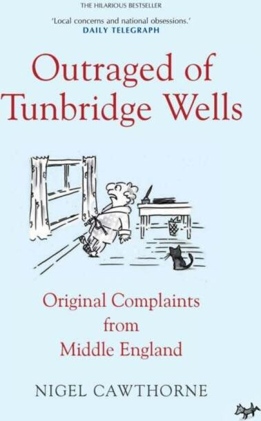 Outraged of Tunbridge Wells av Nigel Cawthorne