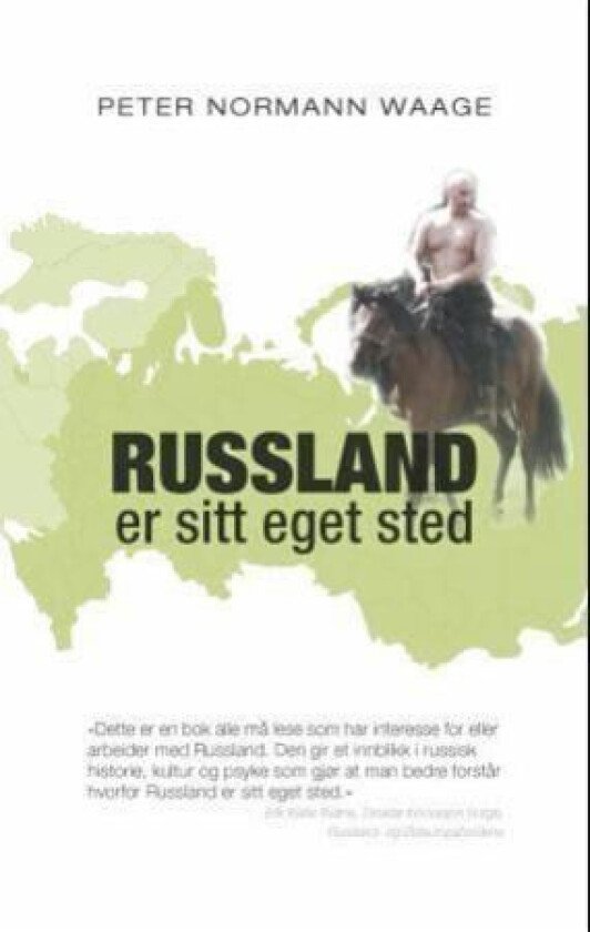 Russland er sitt eget sted av Peter Normann Waage