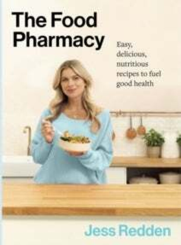The Food Pharmacy Cookbook av Jess Redden