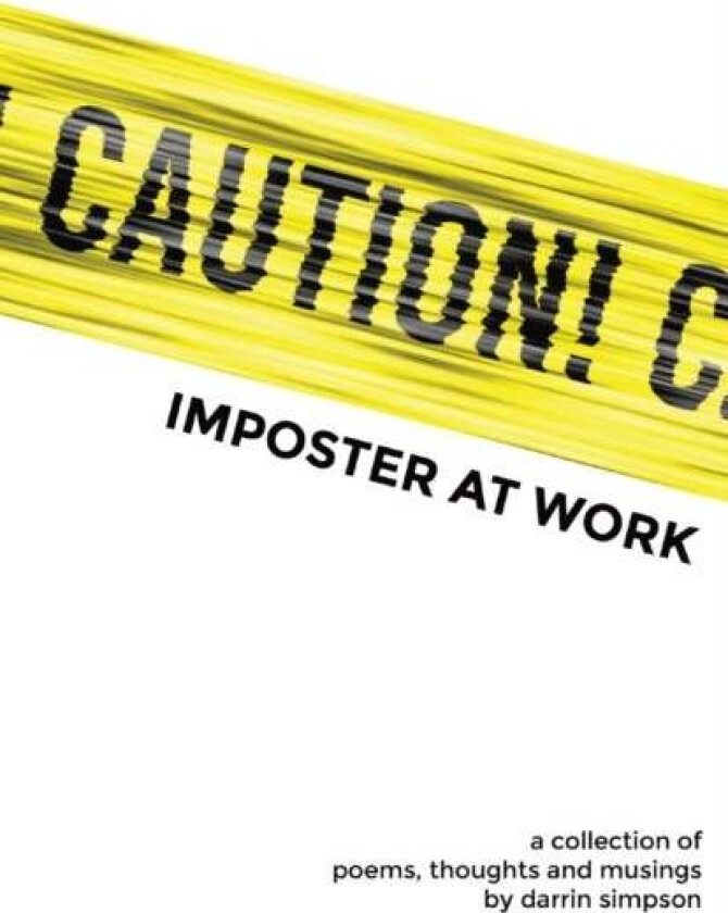 Caution Imposter at Work av Darrin Simpson