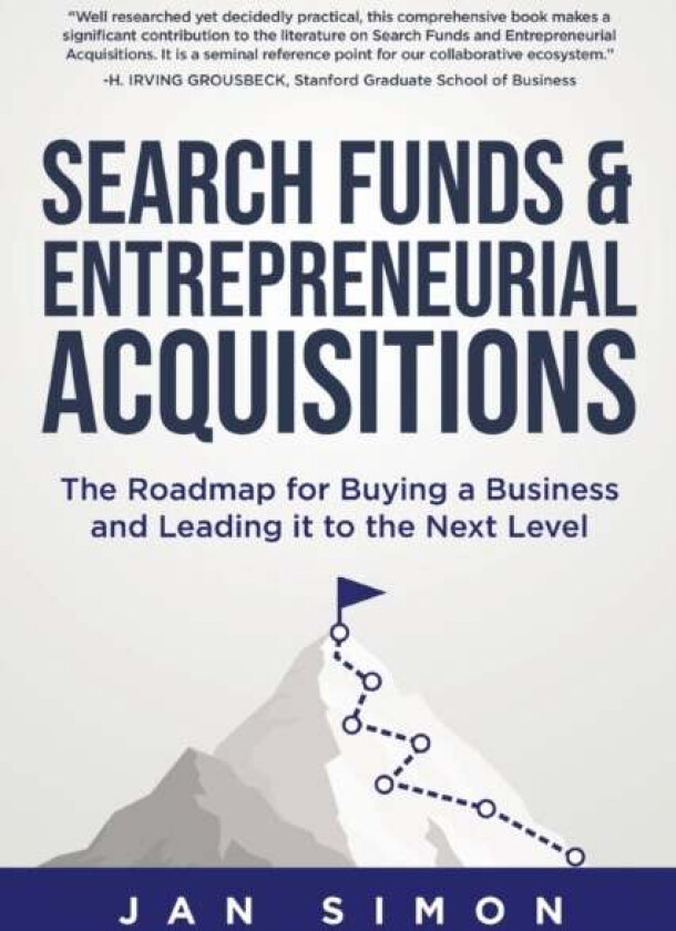 Search Funds & Entrepreneurial Acquisitions av Jan Simon