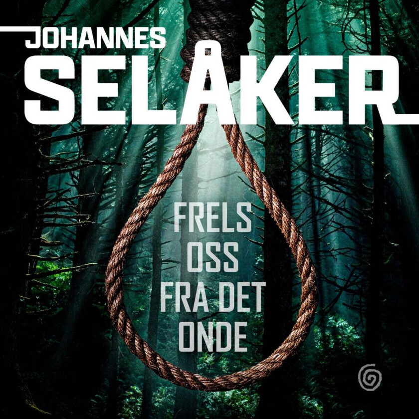 Frels oss fra det onde av Johannes Selåker