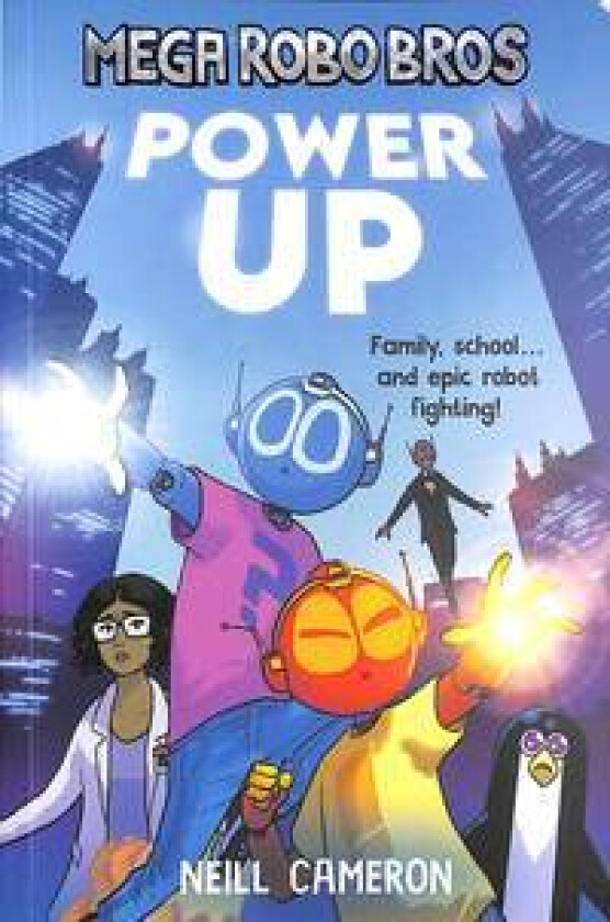 Mega Robo Bros 1: Power Up av Neill Cameron