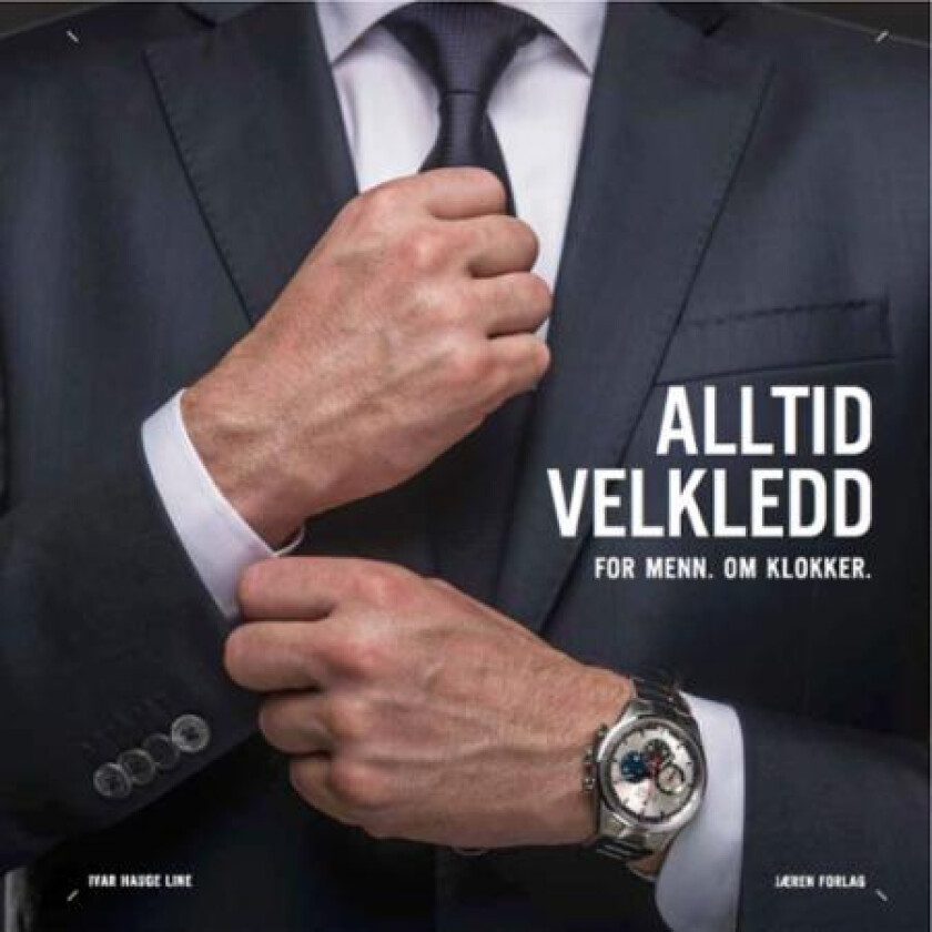 Alltid velkledd av Ivar Hauge Line