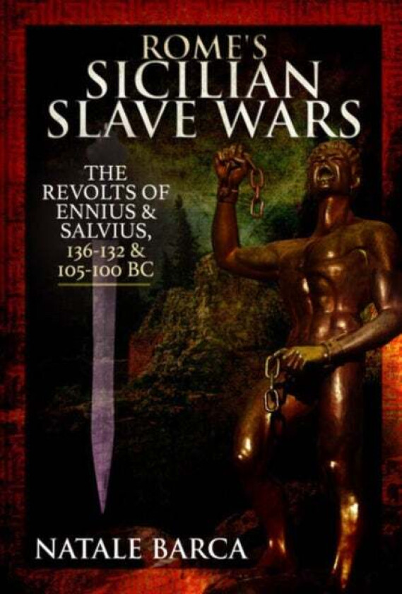 Rome's Sicilian Slave Wars av Natale Barca