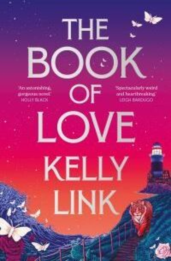 The Book Of Love Av Kelly Link