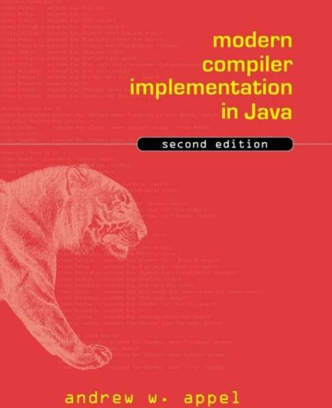 Modern Compiler Implementation in Java av Andrew W. (Princeton University New Jersey) Appel
