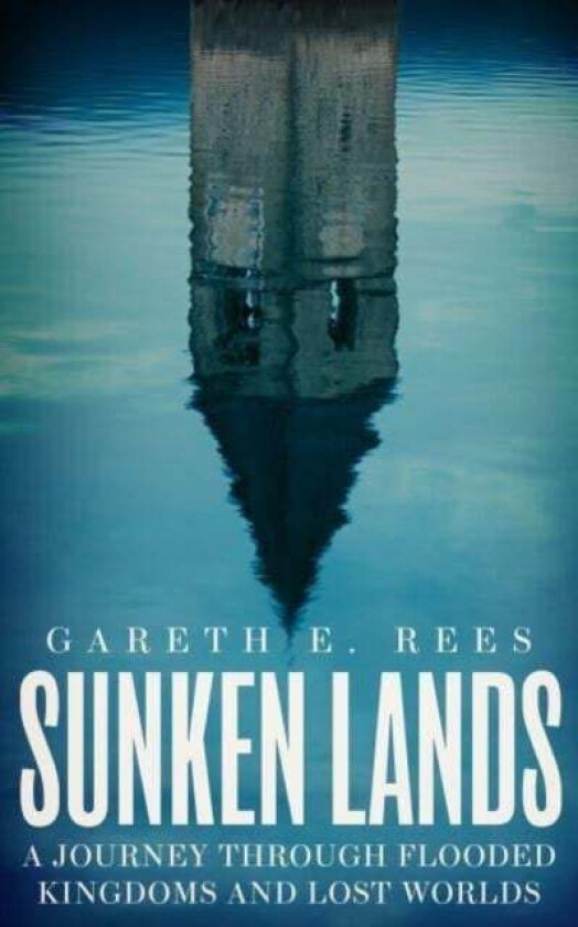 Sunken Lands av Gareth E. Rees