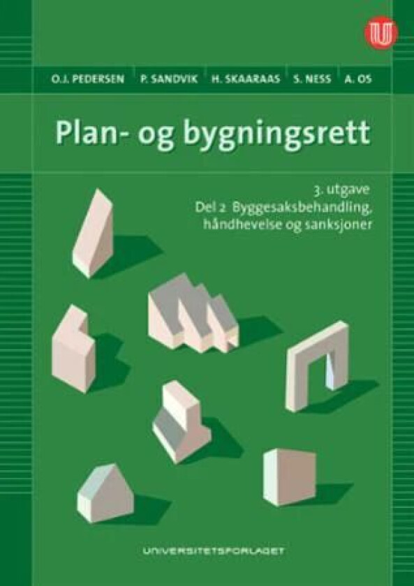 Plan- og bygningsrett av Stein Ness, Audvar Os, Odd Jarl Pedersen, Per Sandvik, Helge Skaaraas