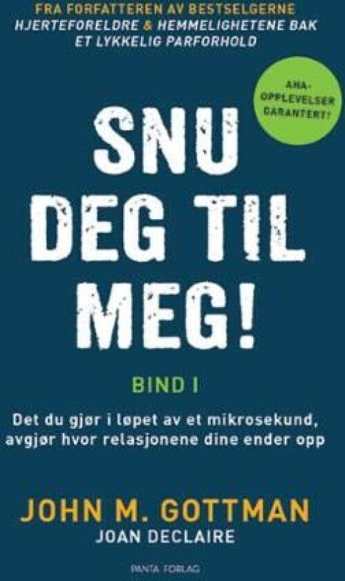 Snu deg til meg! av John M. Gottman